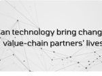 Can technology bring change in value-chain partners’ lives?